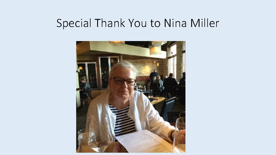 Special Thank You to Nina Miller 