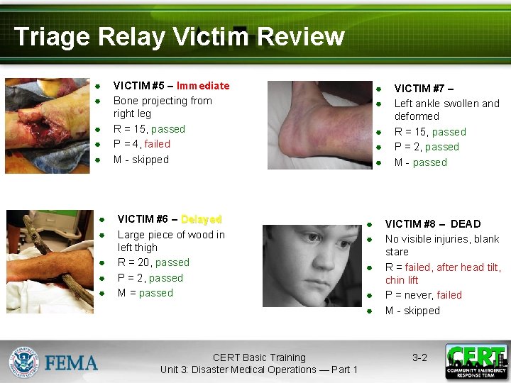 Triage Relay Victim Review ● ● ● ● ● VICTIM #5 – Immediate Bone