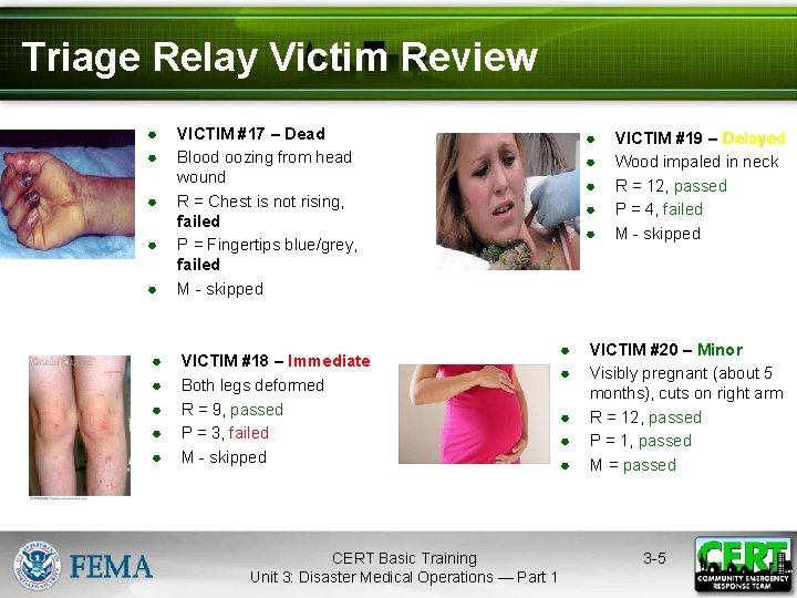 Triage Relay Victim Review ● ● ● VICTIM #17 – Dead Blood oozing from