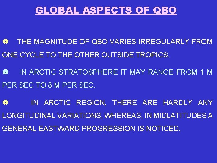 GLOBAL ASPECTS OF QBO | THE MAGNITUDE OF QBO VARIES IRREGULARLY FROM ONE CYCLE