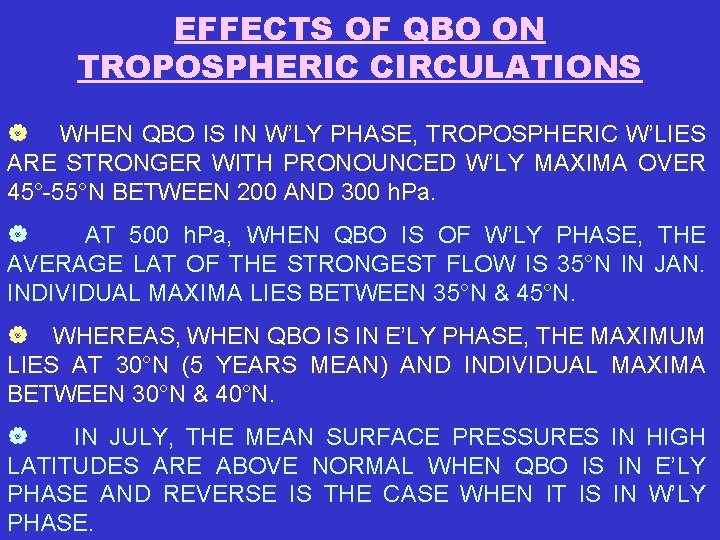 EFFECTS OF QBO ON TROPOSPHERIC CIRCULATIONS | WHEN QBO IS IN W’LY PHASE, TROPOSPHERIC