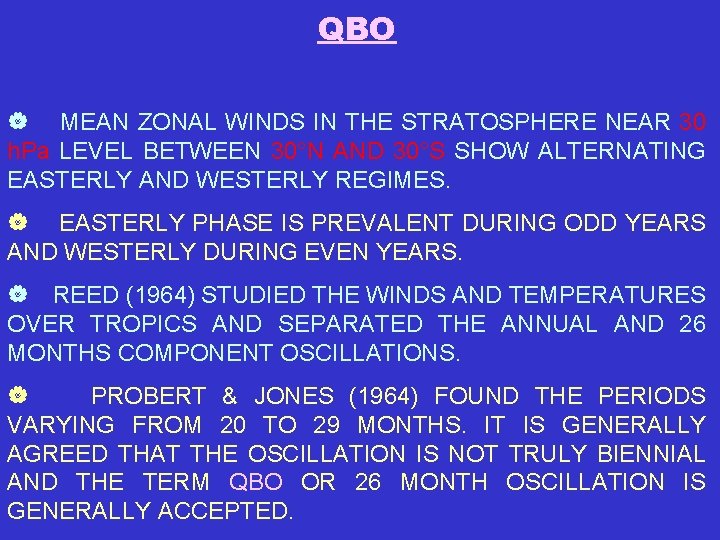 QBO | MEAN ZONAL WINDS IN THE STRATOSPHERE NEAR 30 h. Pa LEVEL BETWEEN