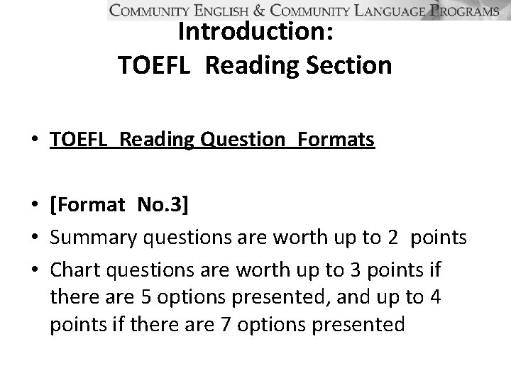 Introduction: TOEFL Reading Section • TOEFL Reading Question Formats • [Format No. 3] •
