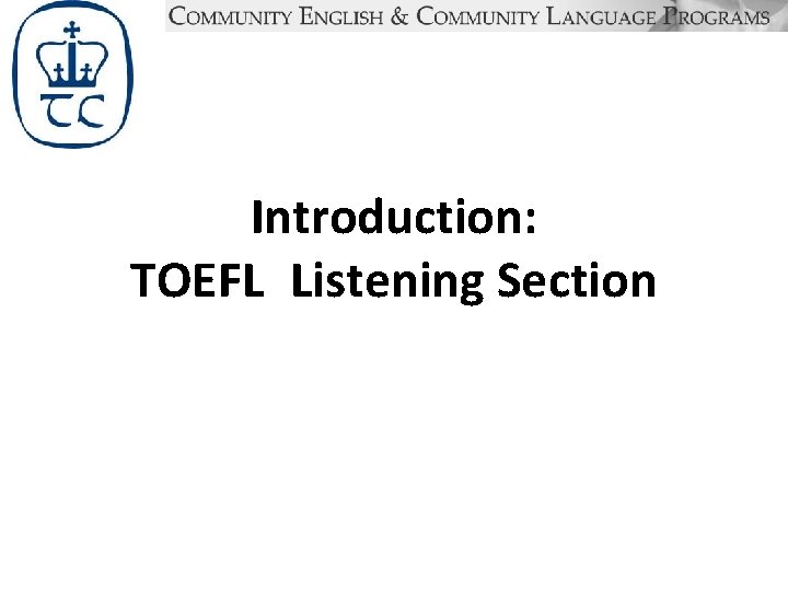 Introduction: TOEFL Listening Section 