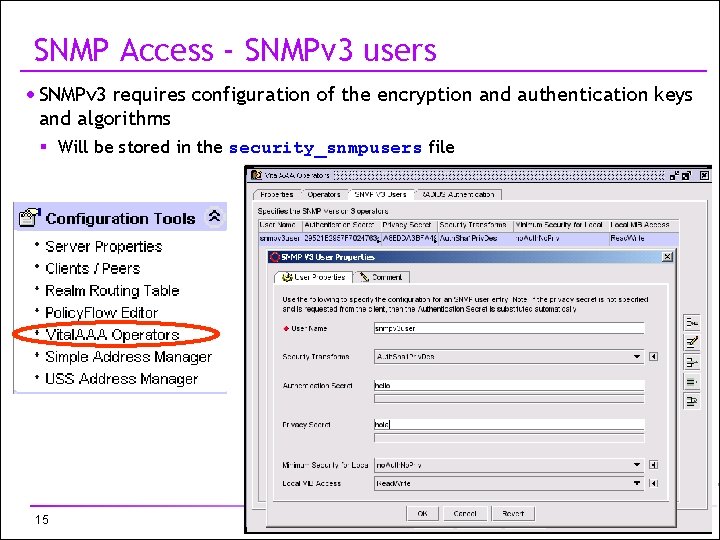 SNMP Access - SNMPv 3 users · SNMPv 3 requires configuration of the encryption