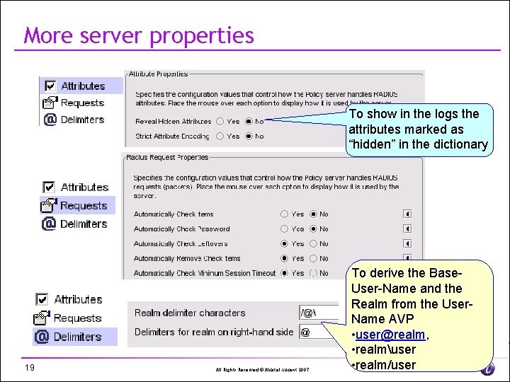 More server properties To show in the logs the attributes marked as “hidden” in