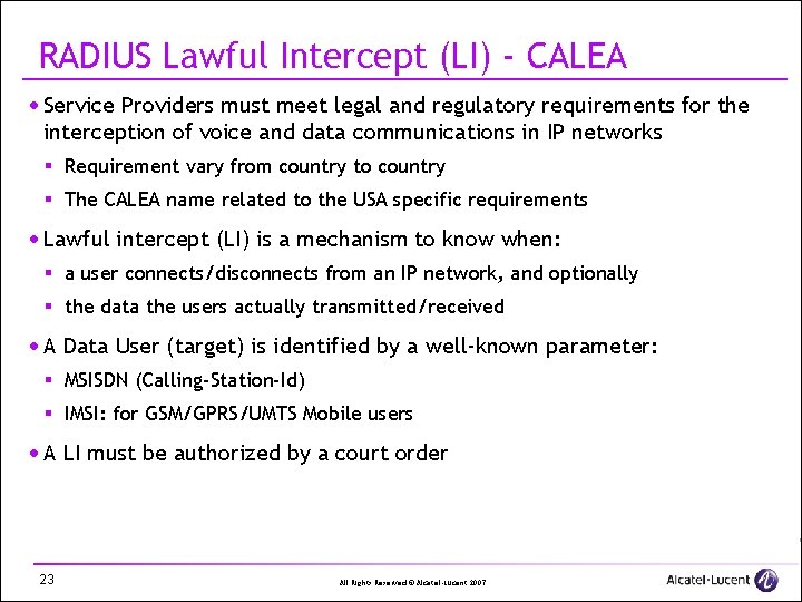 RADIUS Lawful Intercept (LI) - CALEA · Service Providers must meet legal and regulatory