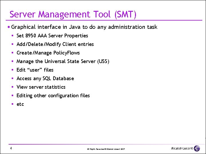 Server Management Tool (SMT) · Graphical interface in Java to do any administration task
