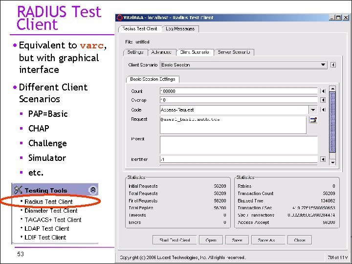 RADIUS Test Client · Equivalent to varc, but with graphical interface · Different Client
