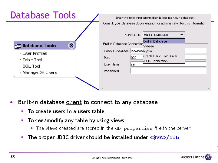 Database Tools · Built-in database client to connect to any database § To create