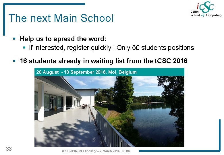 The next Main School § Help us to spread the word: § If interested,