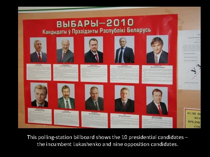 This polling-station billboard shows the 10 presidential candidates – the incumbent Lukashenko and nine