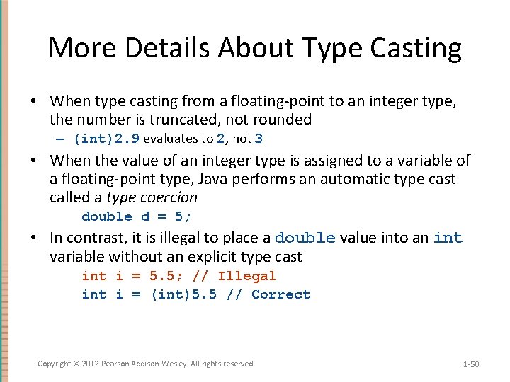 More Details About Type Casting • When type casting from a floating-point to an