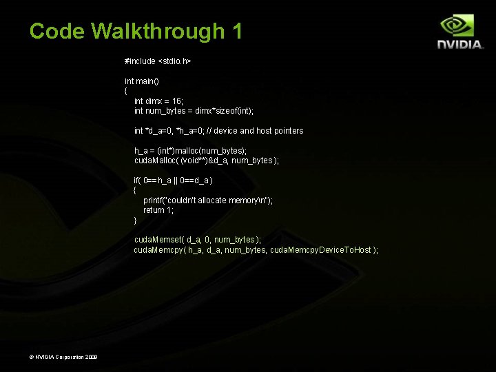 Code Walkthrough 1 #include <stdio. h> int main() { int dimx = 16; int