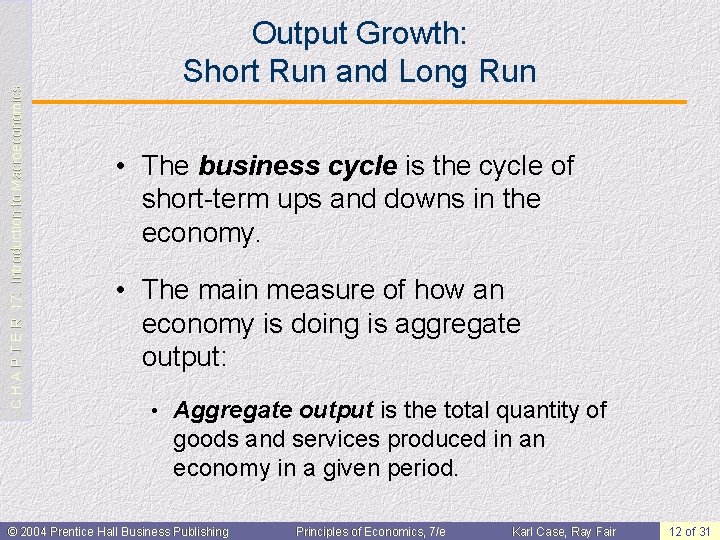 C H A P T E R 17: Introduction to Macroeconomics Output Growth: Short