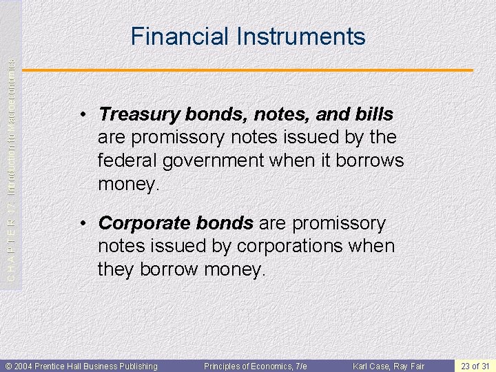 C H A P T E R 17: Introduction to Macroeconomics Financial Instruments •