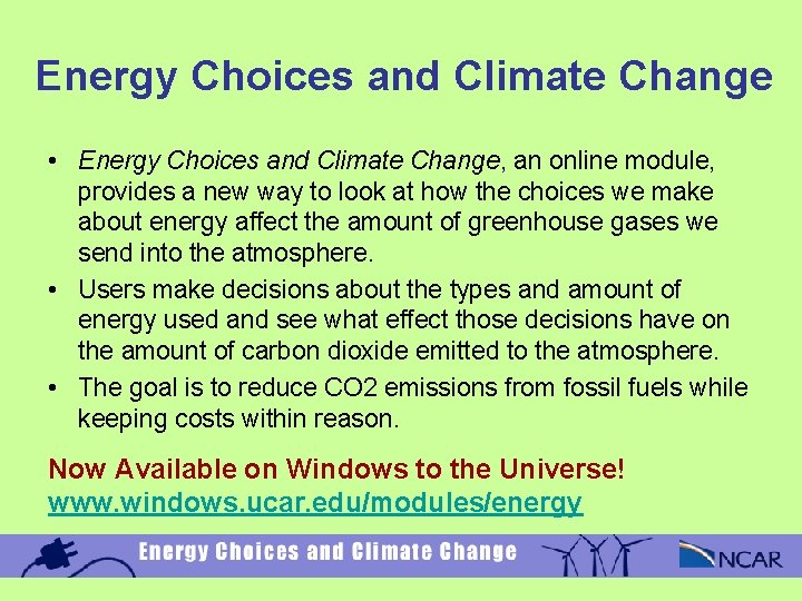 Energy Choices and Climate Change • Energy Choices and Climate Change, an online module,