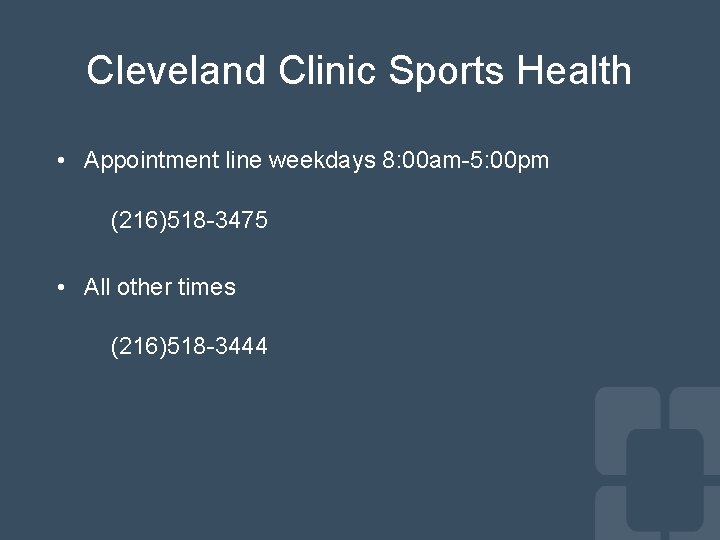 Cleveland Clinic Sports Health • Appointment line weekdays 8: 00 am-5: 00 pm (216)518