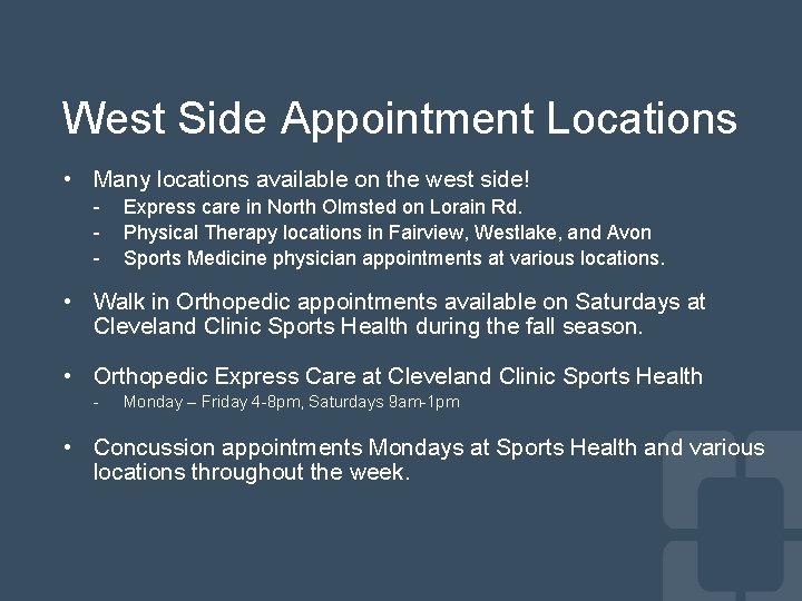 West Side Appointment Locations • Many locations available on the west side! - Express