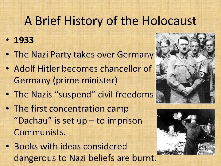 A Brief History of the Holocaust • 1933 • The Nazi Party takes over