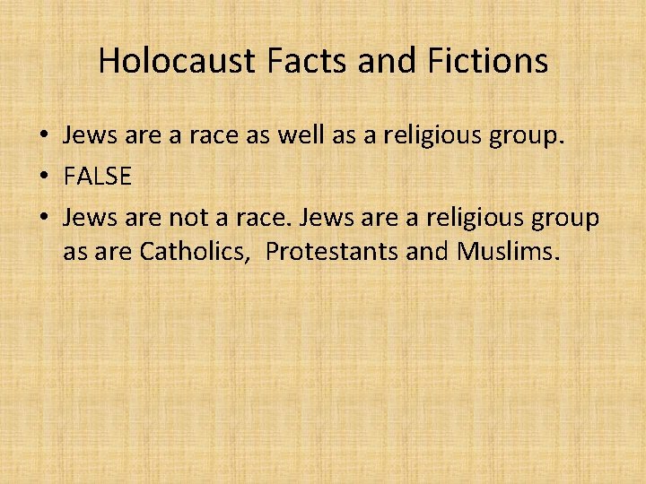 Holocaust Facts and Fictions • Jews are a race as well as a religious