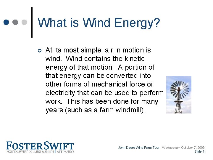 Cross Border Training Module What is Wind Energy? ¢ At its most simple, air