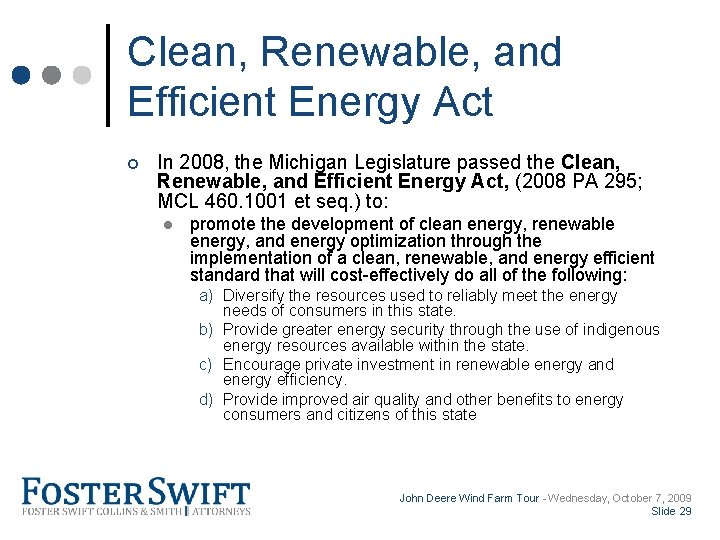 Cross Border Training Module Clean, Renewable, and Efficient Energy Act ¢ In 2008, the