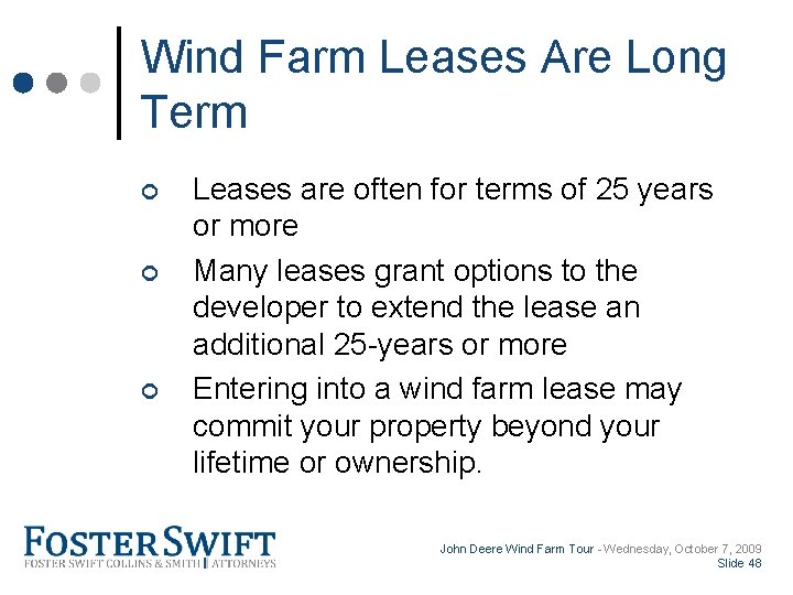 Cross Border Training Module Wind Farm Leases Are Long Term ¢ ¢ ¢ Leases