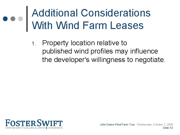 Cross Border Training Module Additional Considerations With Wind Farm Leases 1. Property location relative