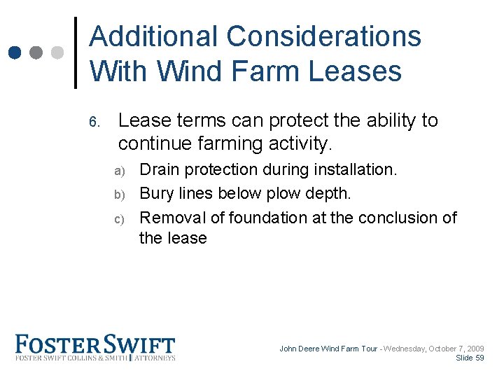 Cross Border Training Module Additional Considerations With Wind Farm Leases 6. Lease terms can