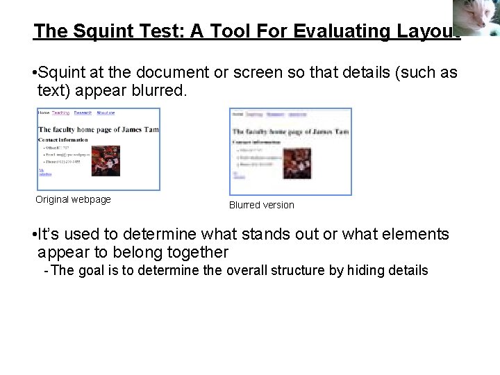 The Squint Test: A Tool For Evaluating Layout • Squint at the document or