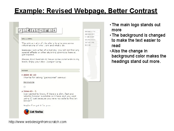 Example: Revised Webpage, Better Contrast • The main logo stands out more • The