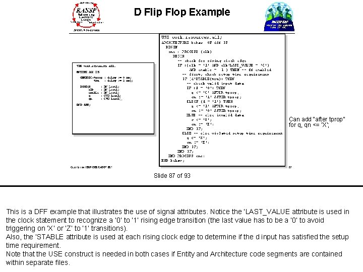  Can add “after tprop” for q, qn <= ‘X’; Slide 87 of 93