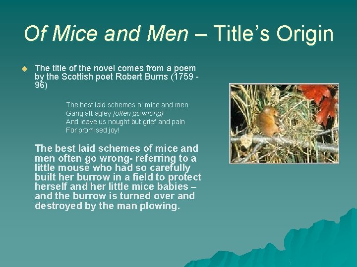 Of Mice and Men – Title’s Origin u The title of the novel comes