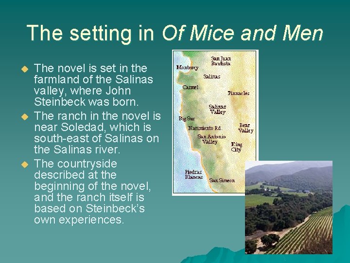 The setting in Of Mice and Men u u u The novel is set