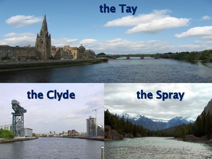the Tay the Clyde the Spray 