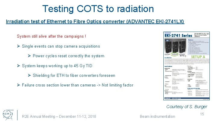 Testing COTS to radiation Irradiation test of Ethernet to Fibre Optics converter (ADVANTEC EKI-2741