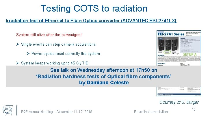 Testing COTS to radiation Irradiation test of Ethernet to Fibre Optics converter (ADVANTEC EKI-2741