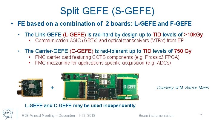 Split GEFE (S-GEFE) • FE based on a combination of 2 boards: L-GEFE and