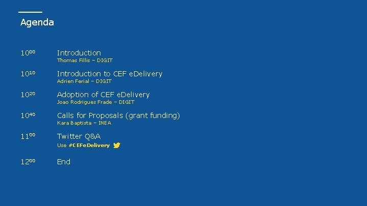 Agenda 1000 Introduction 1010 Introduction to CEF e. Delivery 1020 Adoption of CEF e.