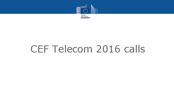 CEF Telecom 2016 calls 