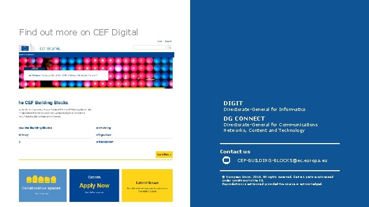 Find out more on CEF Digital DIGIT Directorate-General for Informatics DG CONNECT Directorate-General for