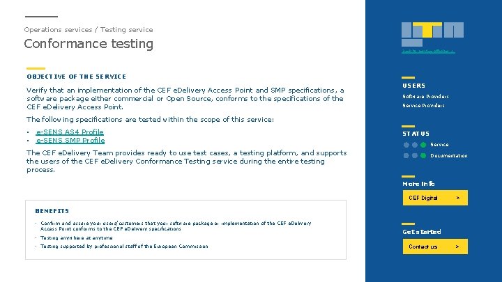 Operations services / Testing service Conformance testing Back to Service offering > OBJECTIVE OF