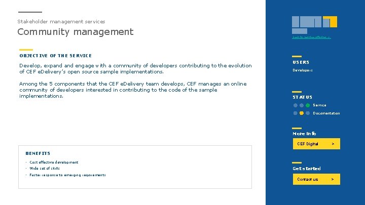 Stakeholder management services Community management Back to Service offering > OBJECTIVE OF THE SERVICE