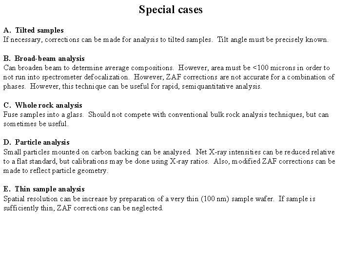 Special cases A. Tilted samples If necessary, corrections can be made for analysis to