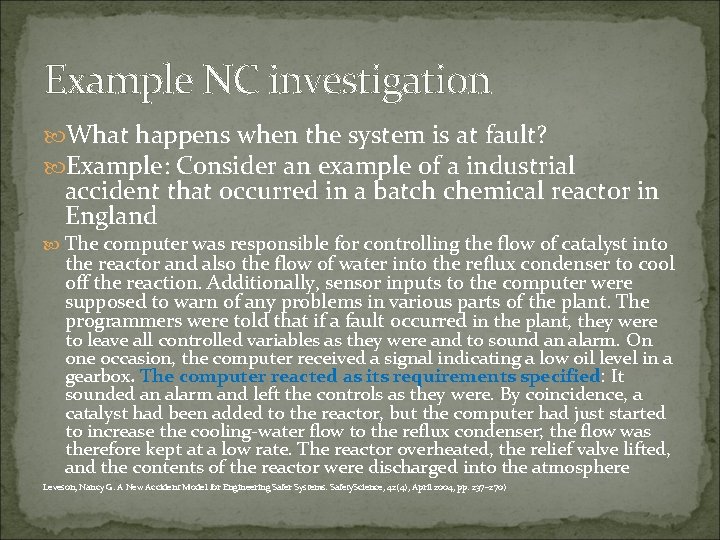 Example NC investigation What happens when the system is at fault? Example: Consider an