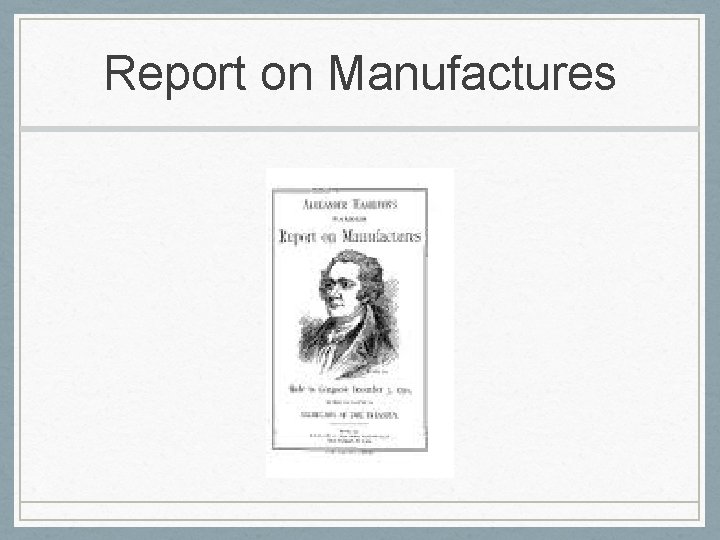 Report on Manufactures 