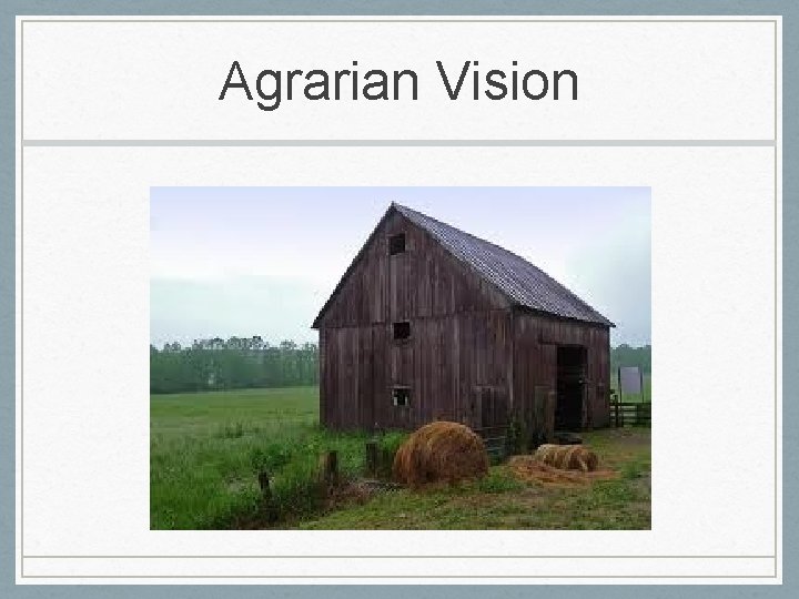 Agrarian Vision 