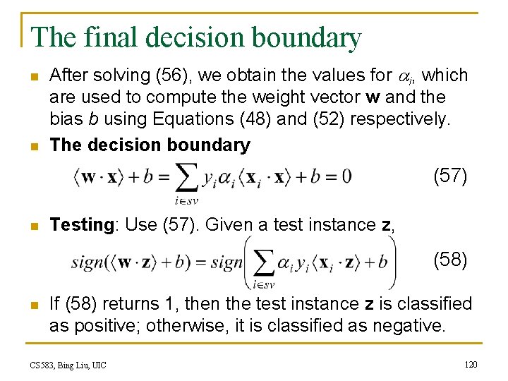 The final decision boundary n n After solving (56), we obtain the values for