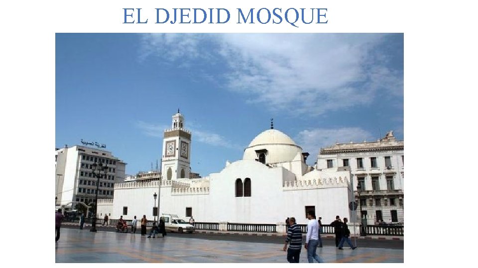 EL DJEDID MOSQUE 